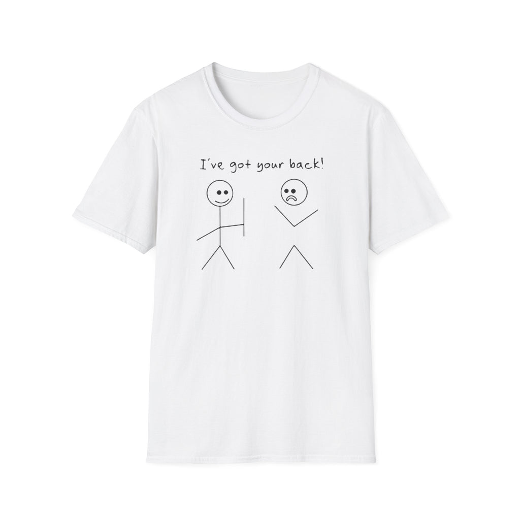 T-Shirt — "I've Got Your Back!"